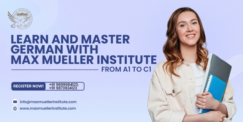 Learn and Master German with Max Mueller Institute – From A1 to C1